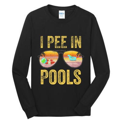 Vintage I Pee In Pools Funny Tall Long Sleeve T-Shirt