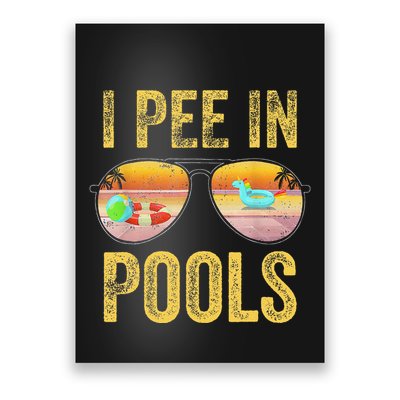Vintage I Pee In Pools Funny Poster