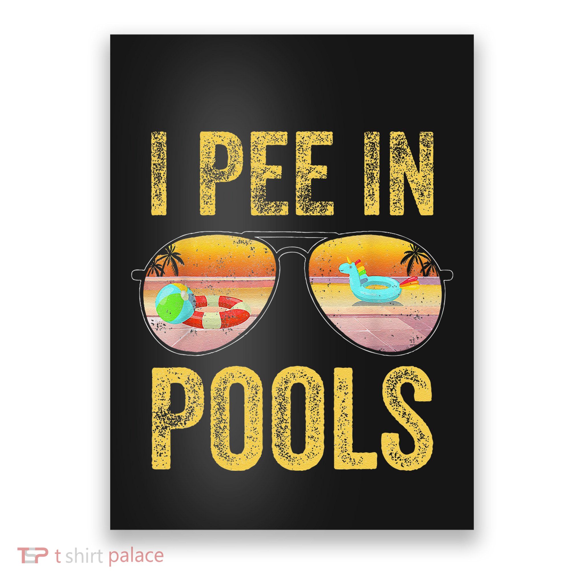 Vintage I Pee In Pools Funny Poster