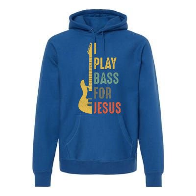 Vintage I Play Bass For Jesus Guitar Lover Gift Premium Hoodie