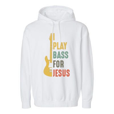 Vintage I Play Bass For Jesus Guitar Lover Gift Garment-Dyed Fleece Hoodie