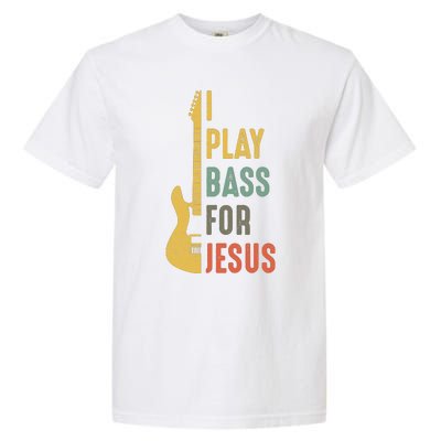 Vintage I Play Bass For Jesus Guitar Lover Gift Garment-Dyed Heavyweight T-Shirt