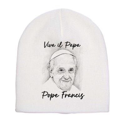 Viva Il Papa Pope Francis  Short Acrylic Beanie