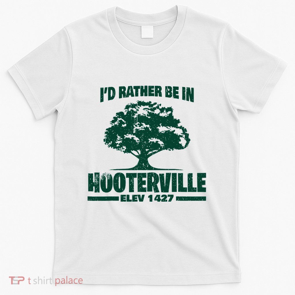 Vintage ID Rather Be In Hooterville 1427 T-Shirt