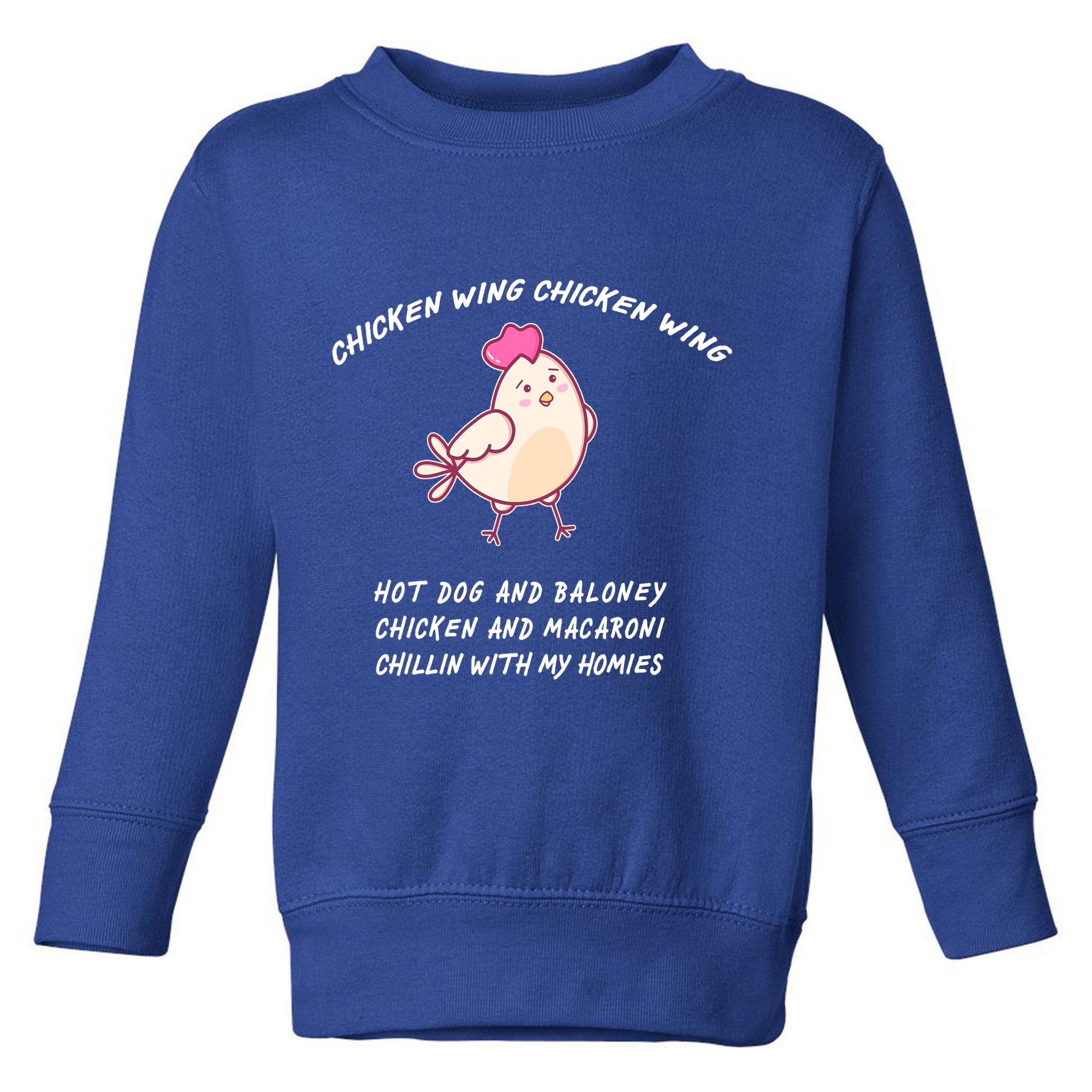 Viral Chicken Wing Chicken Wing Hot Dog & Bologna Song Toddler Sweatshirt