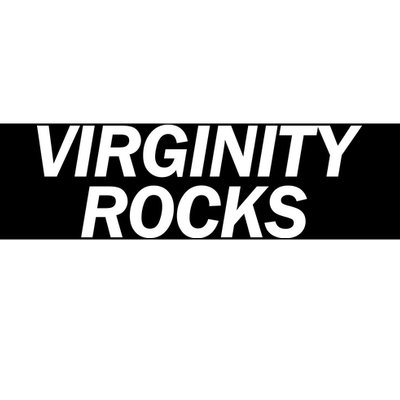 Virginity Rocks Bumper Sticker