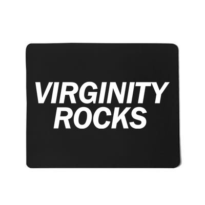 Virginity Rocks Mousepad