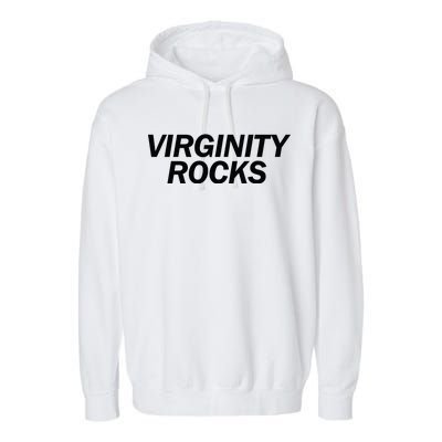 Virginity Rocks Garment-Dyed Fleece Hoodie