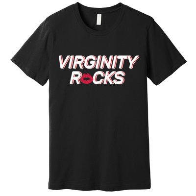 Virginity Rocks Kiss Lips Premium T-Shirt