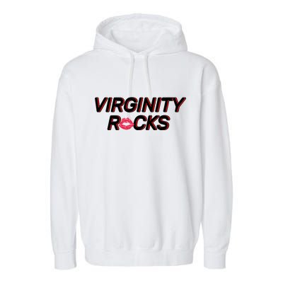 Virginity Rocks Kiss Lips Garment-Dyed Fleece Hoodie