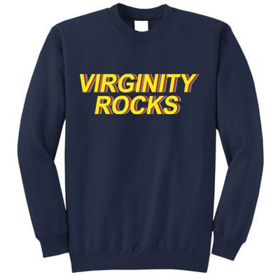 Virginity Rocks Retro Funny Tall Sweatshirt