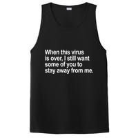 Virus Is Over I Still Want You To Stay Away From Me Funny PosiCharge Competitor Tank