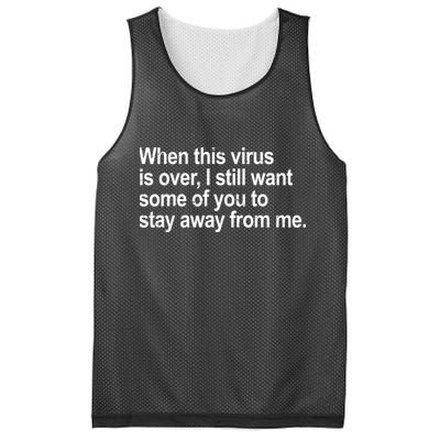 Virus Is Over I Still Want You To Stay Away From Me Funny Mesh Reversible Basketball Jersey Tank