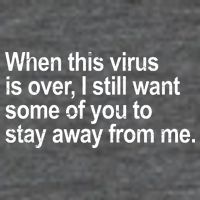 Virus Is Over I Still Want You To Stay Away From Me Funny Kids T-Shirt