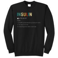 Vintage Insulin Something That Awesome People Can't Make Sweatshirt