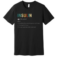 Vintage Insulin Something That Awesome People Can't Make Premium T-Shirt