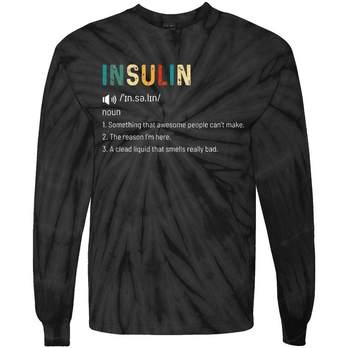 Vintage Insulin Something That Awesome People Can't Make Tie-Dye Long Sleeve Shirt