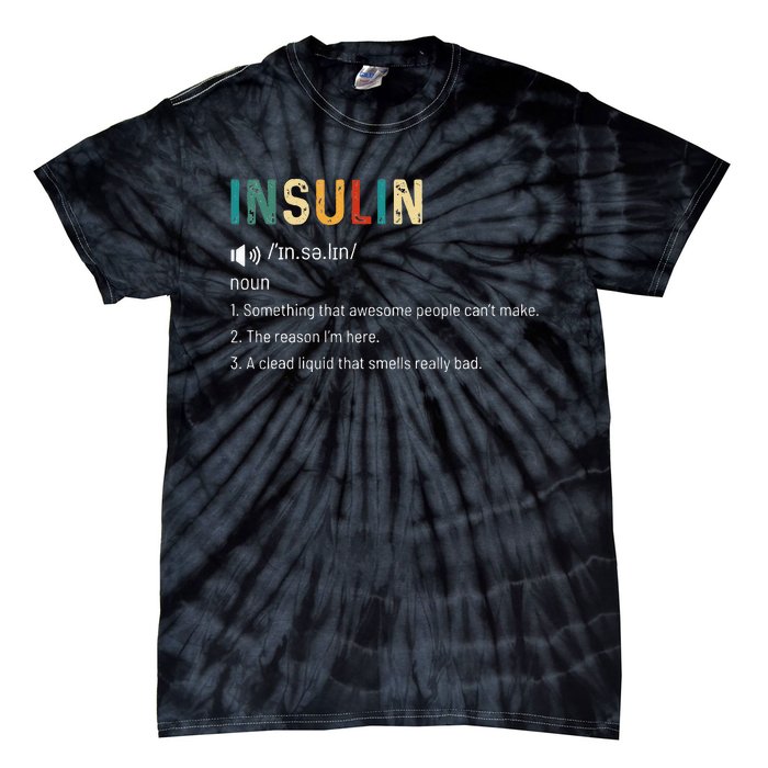 Vintage Insulin Something That Awesome People Can't Make Tie-Dye T-Shirt