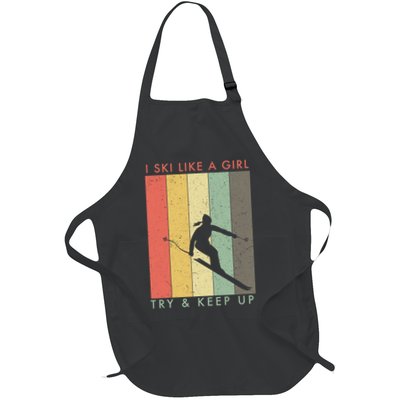 Vintage I Ski Like A Girl Try To Keep Up Funny Skiing Gift For Skier Apron