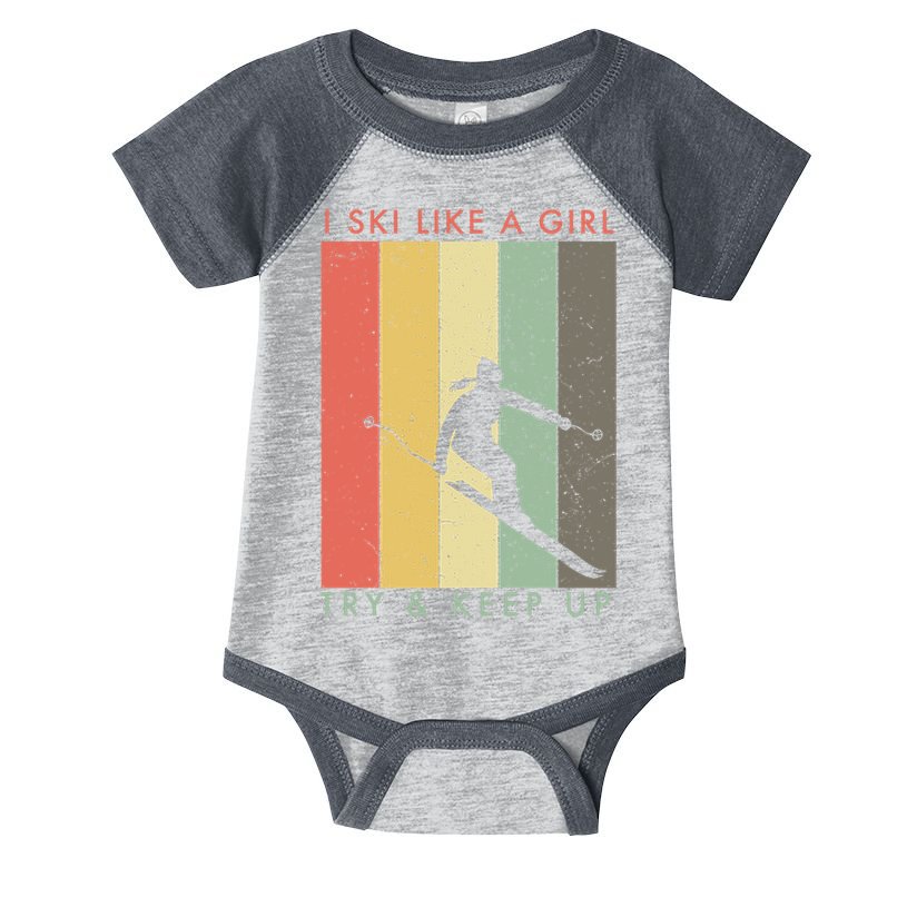 Vintage I Ski Like A Girl Try To Keep Up Funny Skiing Gift For Skier Infant Baby Jersey Bodysuit