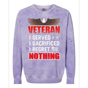 Veteran I Served I Sacrificed I Regret Nothing Gift Colorblast Crewneck Sweatshirt