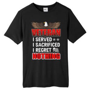 Veteran I Served I Sacrificed I Regret Nothing Gift Tall Fusion ChromaSoft Performance T-Shirt