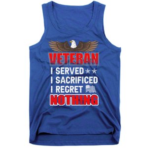 Veteran I Served I Sacrificed I Regret Nothing Gift Tank Top