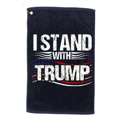 Vintage I Stand With Trump Pro Trump Supporter Platinum Collection Golf Towel