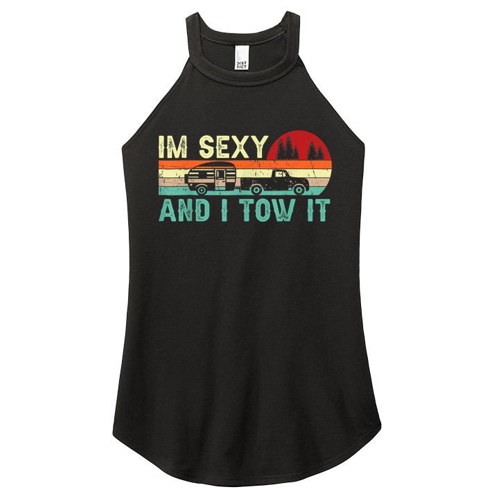 Vintage Im Sexy And I Tow It Funny Camping Rv Camper Gift Women's Perfect Tri Rocker Tank