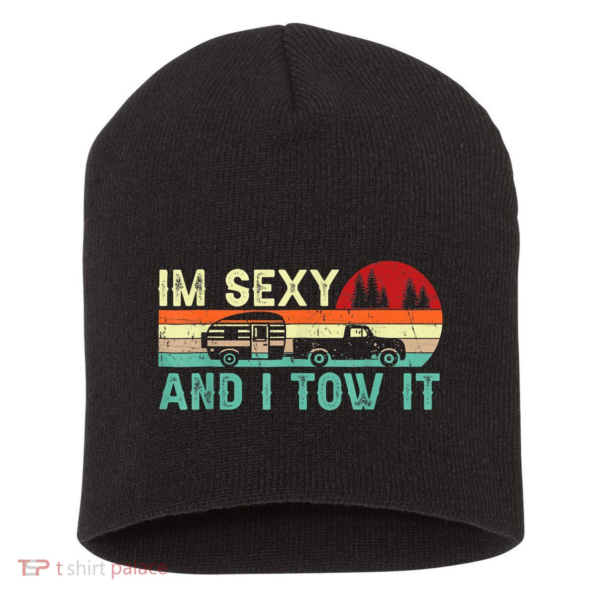 Vintage Im Sexy And I Tow It Funny Camping Rv Camper Gift Short Acrylic Beanie