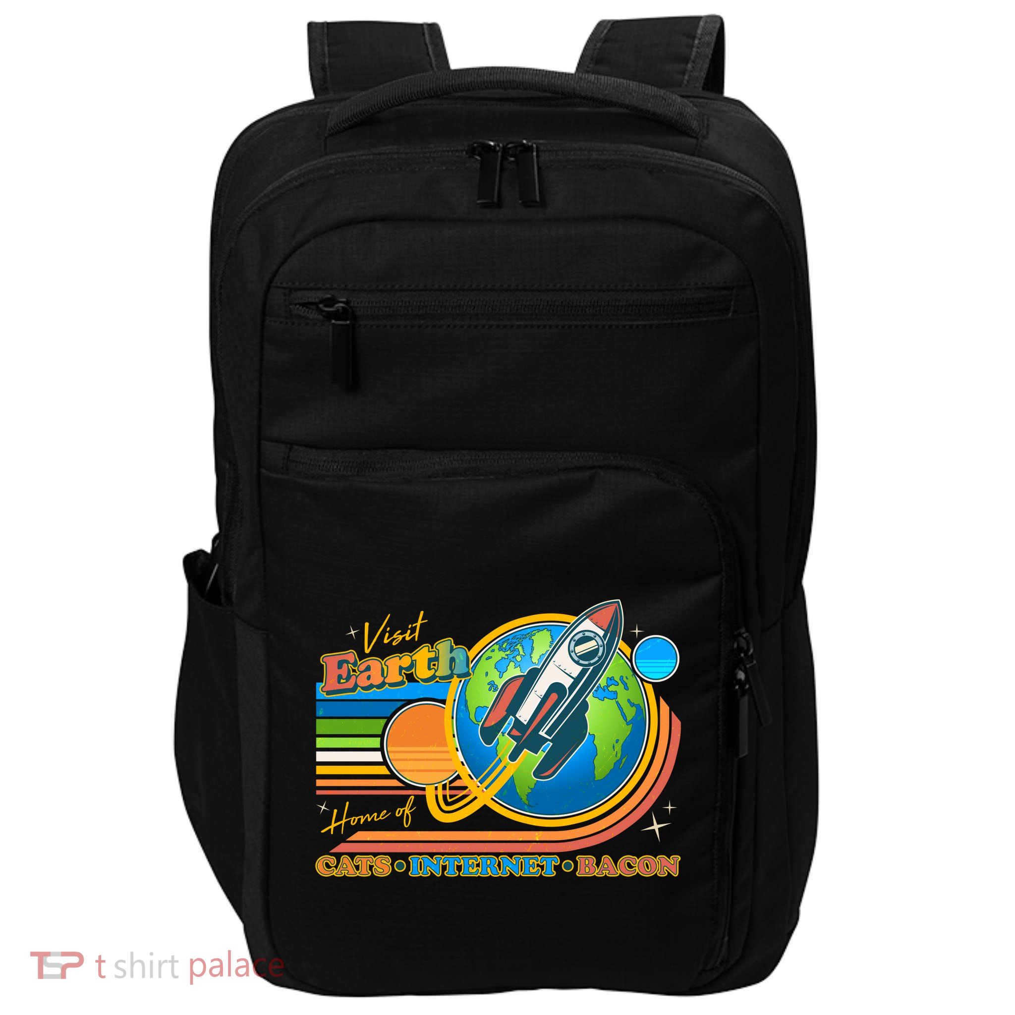 Visit Earth Home Of Cats Internet Bacon Impact Tech Backpack