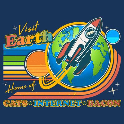 Visit Earth Home Of Cats Internet Bacon T-Shirt