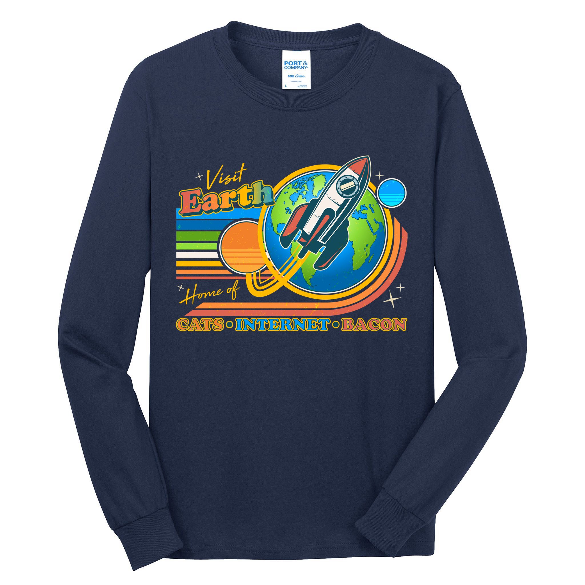 Visit Earth Home Of Cats Internet Bacon Tall Long Sleeve T-Shirt