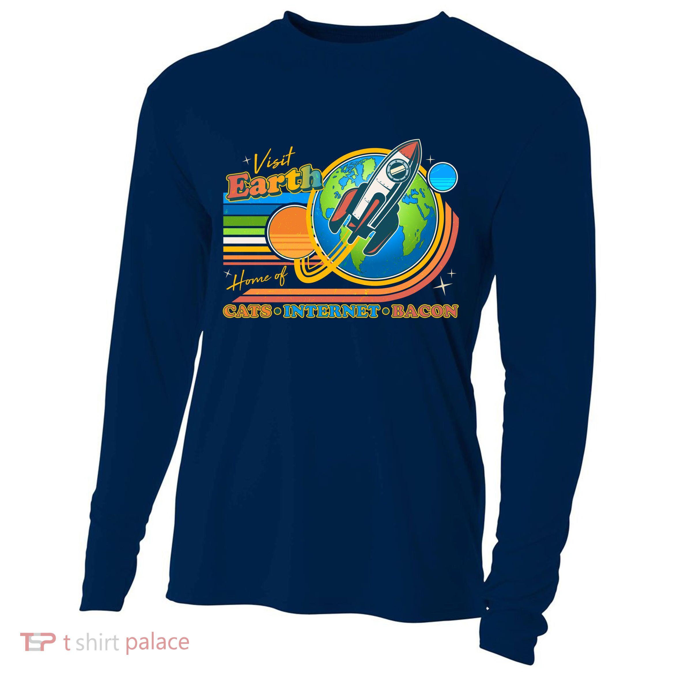 Visit Earth Home Of Cats Internet Bacon Cooling Performance Long Sleeve Crew