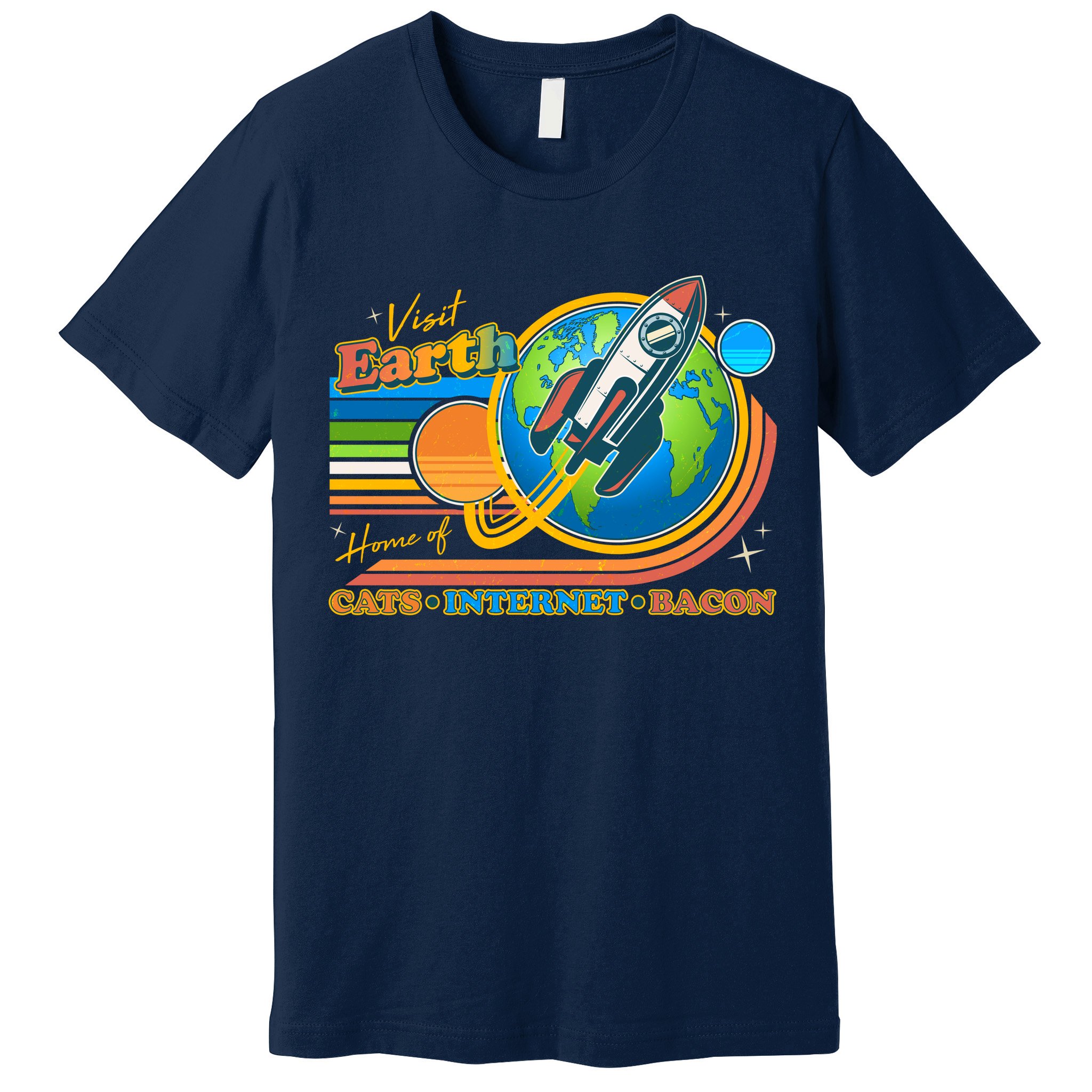 Visit Earth Home Of Cats Internet Bacon Premium T-Shirt