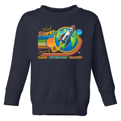 Visit Earth Home Of Cats Internet Bacon Toddler Sweatshirt