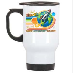 Visit Earth Home Of Cats Internet Bacon Stainless Steel Travel Mug