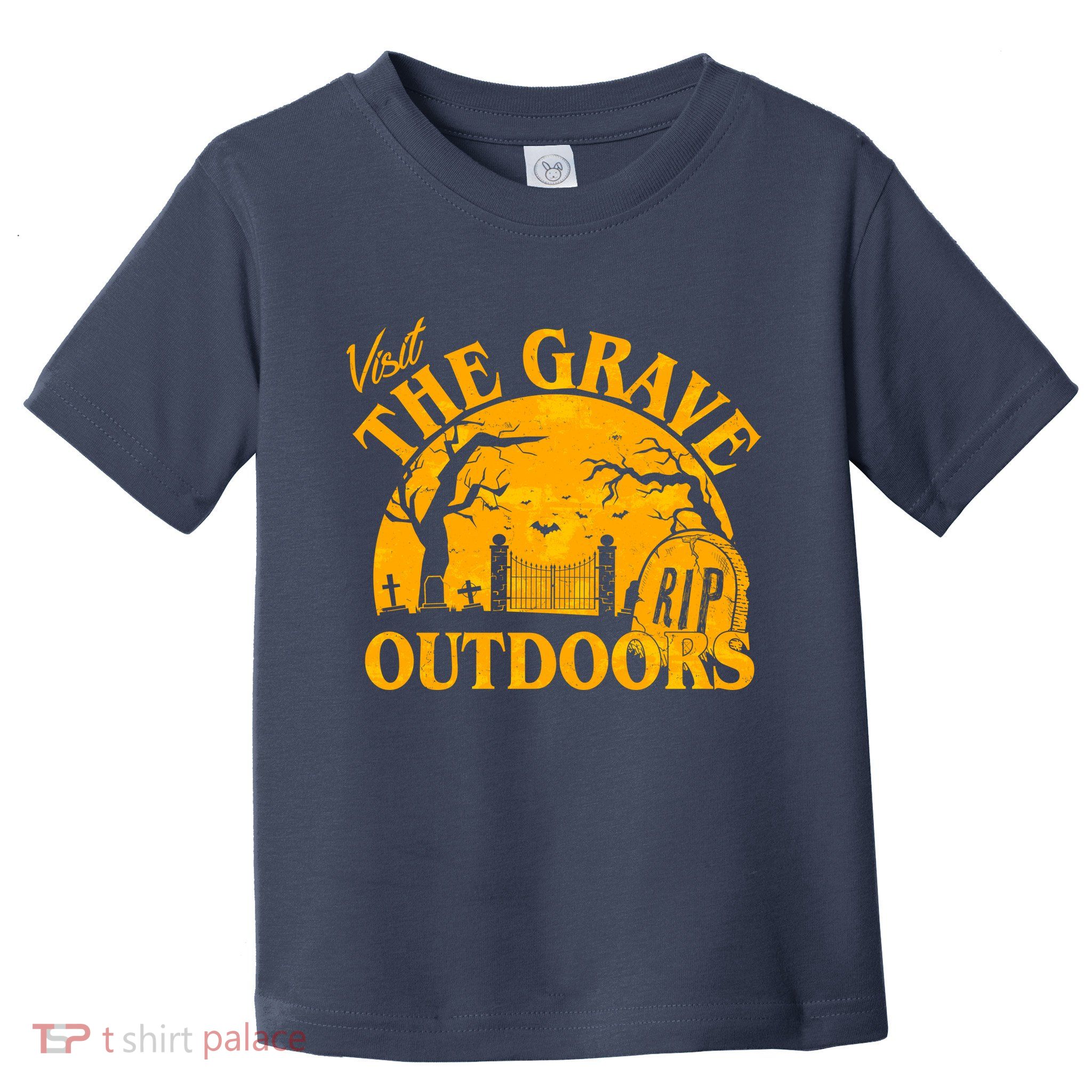Visit The Grave Outdoors Funny Halloween Toddler T-Shirt