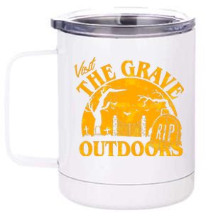 Visit The Grave Outdoors Funny Halloween 12 oz Stainless Steel Tumbler Cup