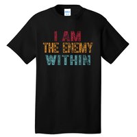 Vintage IM The Enemy Within Pun Tall T-Shirt