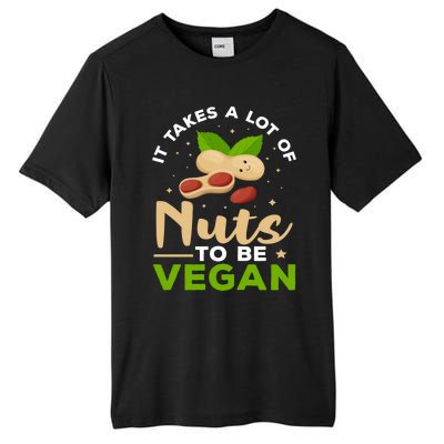 Veganism It Takes A Lot Of Nuts To Be Vegan Gift Tall Fusion ChromaSoft Performance T-Shirt