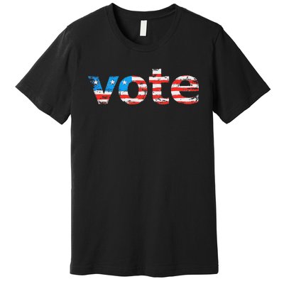 Vote In The Election. Votes Count! Yours Does! Premium T-Shirt