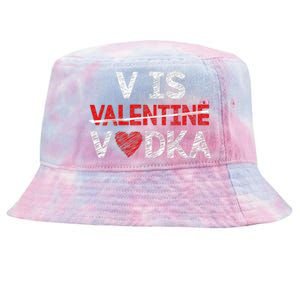 V Is Valentines Vodka Funny Hearts Love Valentine's Day Tie-Dyed Bucket Hat