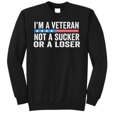 Vintage IM Veteran Not A Sucker Or A Loser Sweatshirt