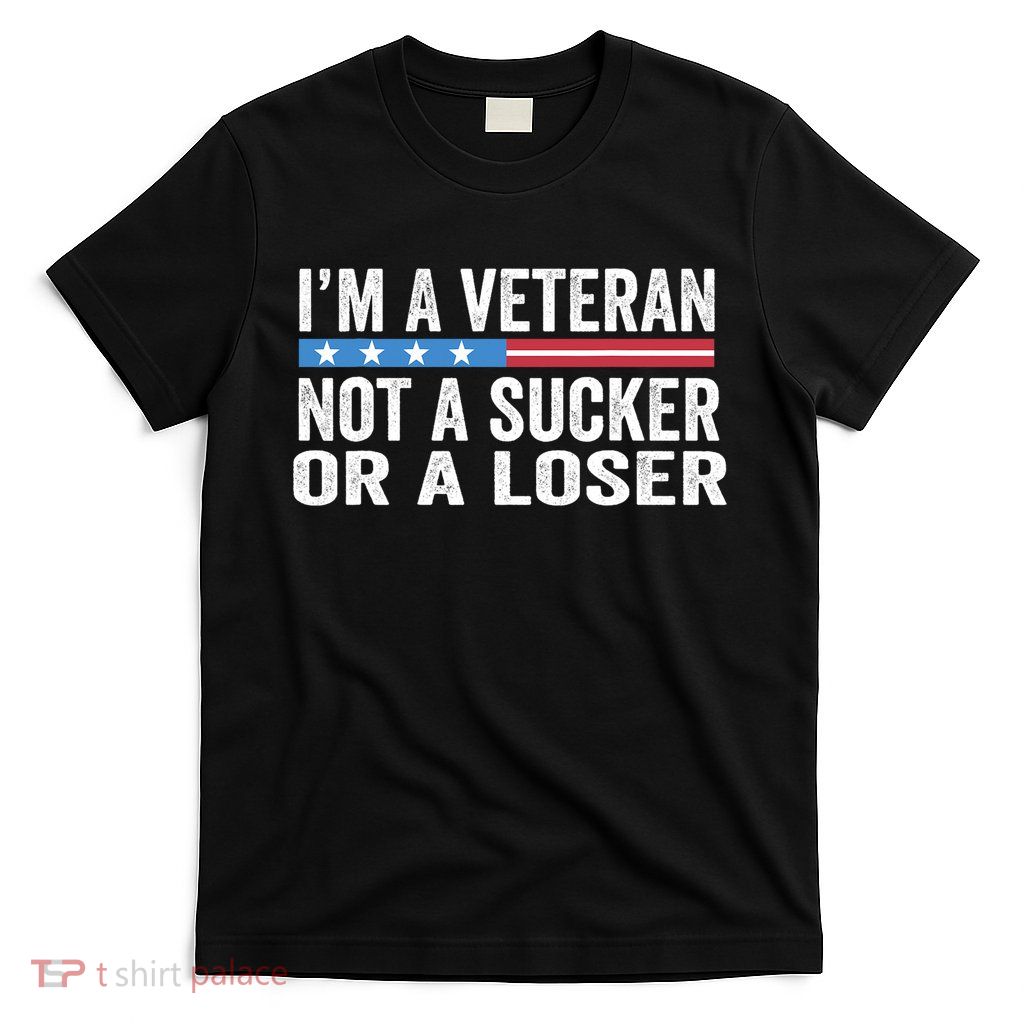 Vintage IM Veteran Not A Sucker Or A Loser T-Shirt