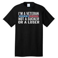 Vintage IM Veteran Not A Sucker Or A Loser Tall T-Shirt