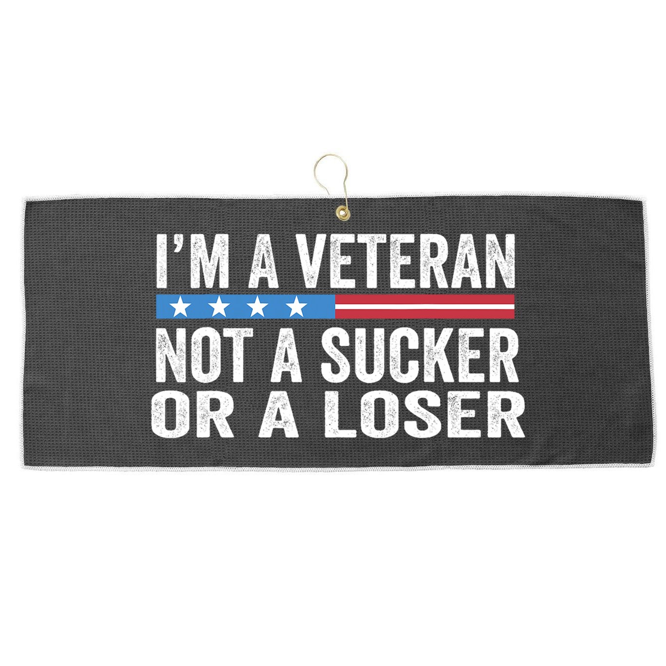 Vintage IM Veteran Not A Sucker Or A Loser Large Microfiber Waffle Golf Towel