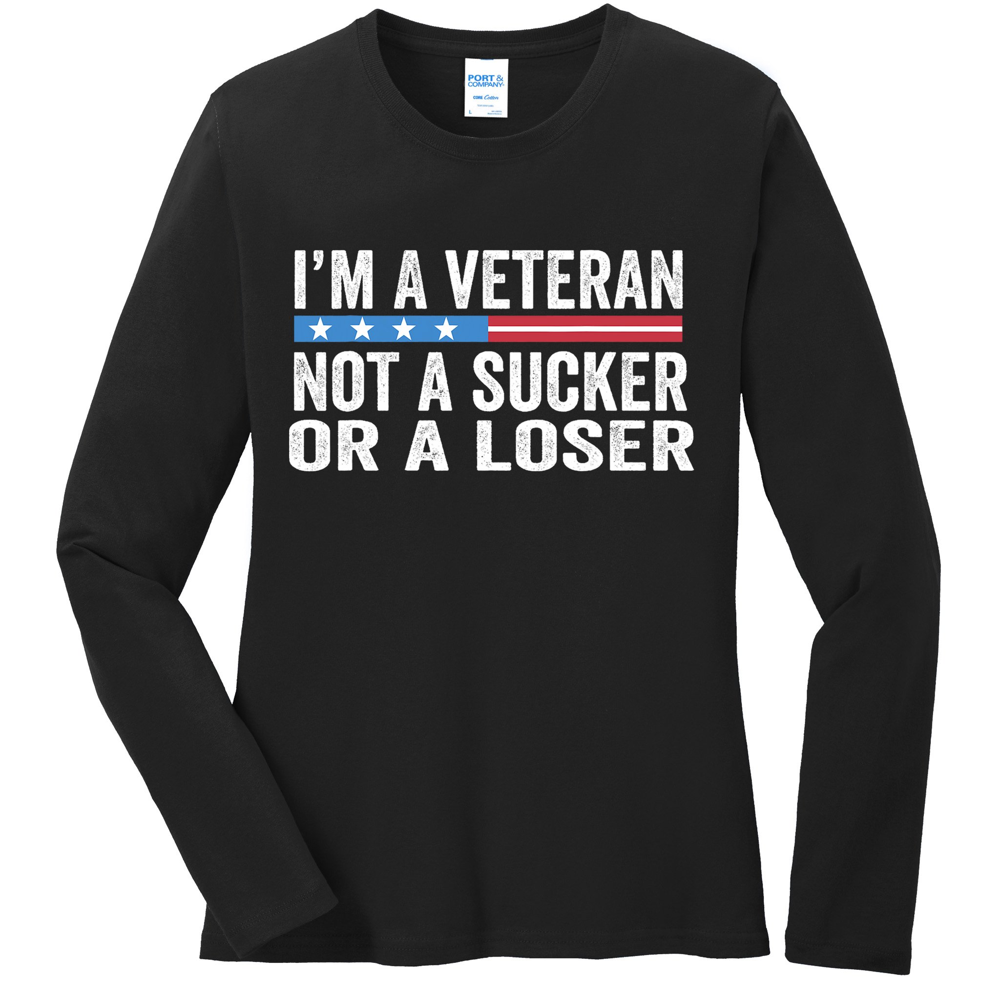 Vintage IM Veteran Not A Sucker Or A Loser Ladies Long Sleeve Shirt