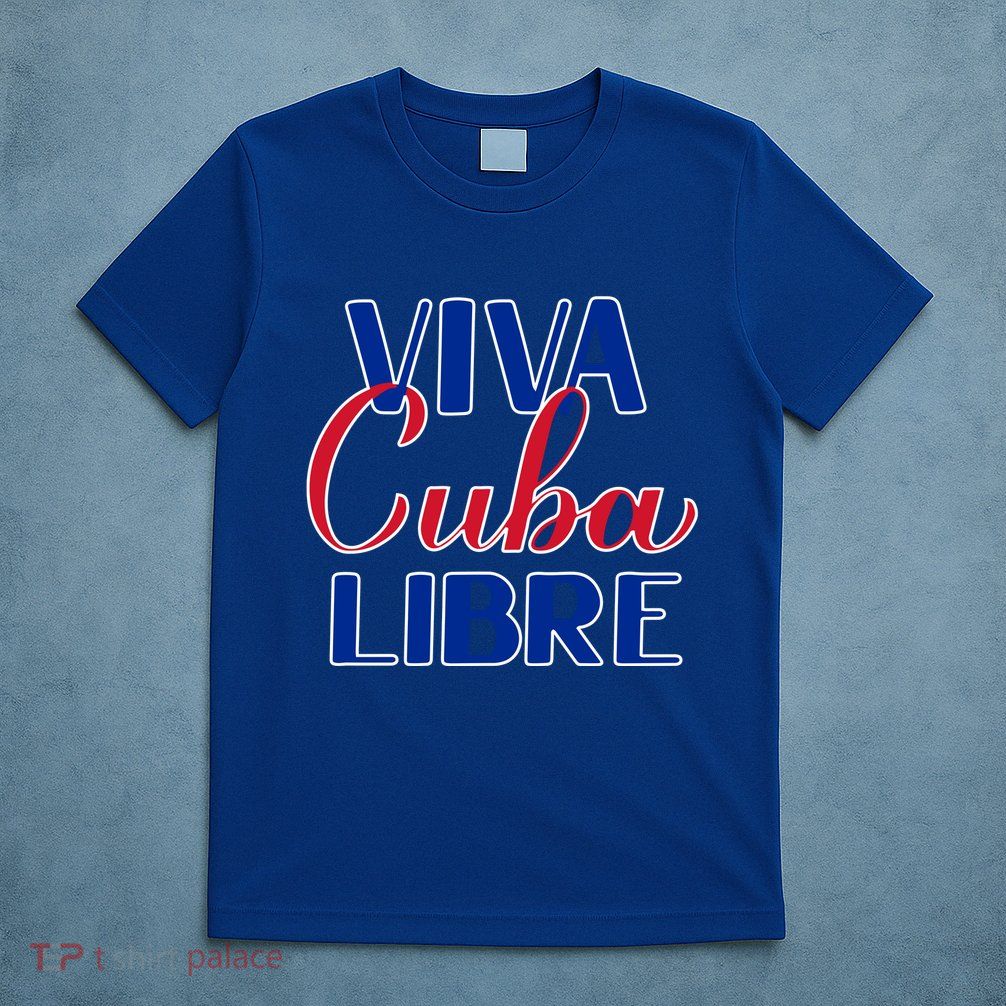 Viva Cuba Libre T-Shirt