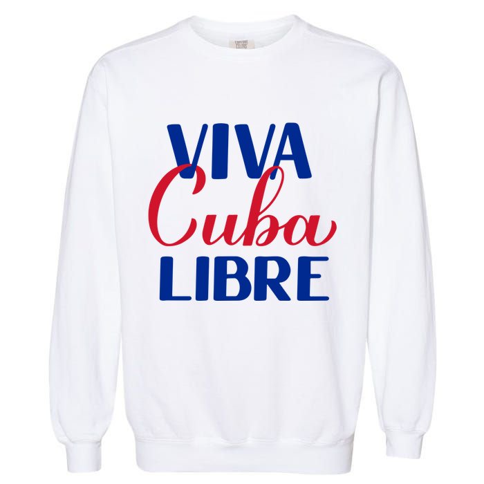 Viva Cuba Libre Garment-Dyed Sweatshirt